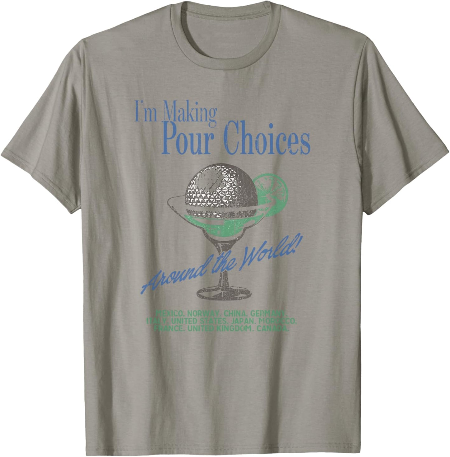 I'm Making Pour Choices Around The World T-Shirt - T-Shirt | Sand