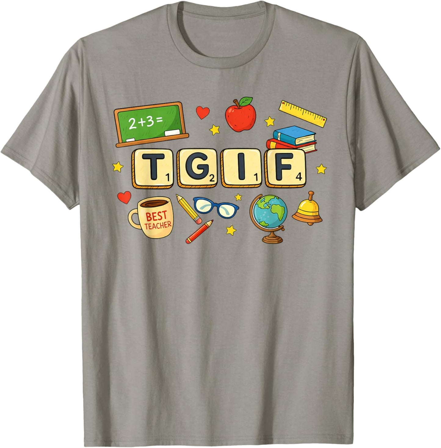 Teacher Life Teaching Teach Loves Inspired Funny TGIF T-Shirt - T-Shirt | Sand