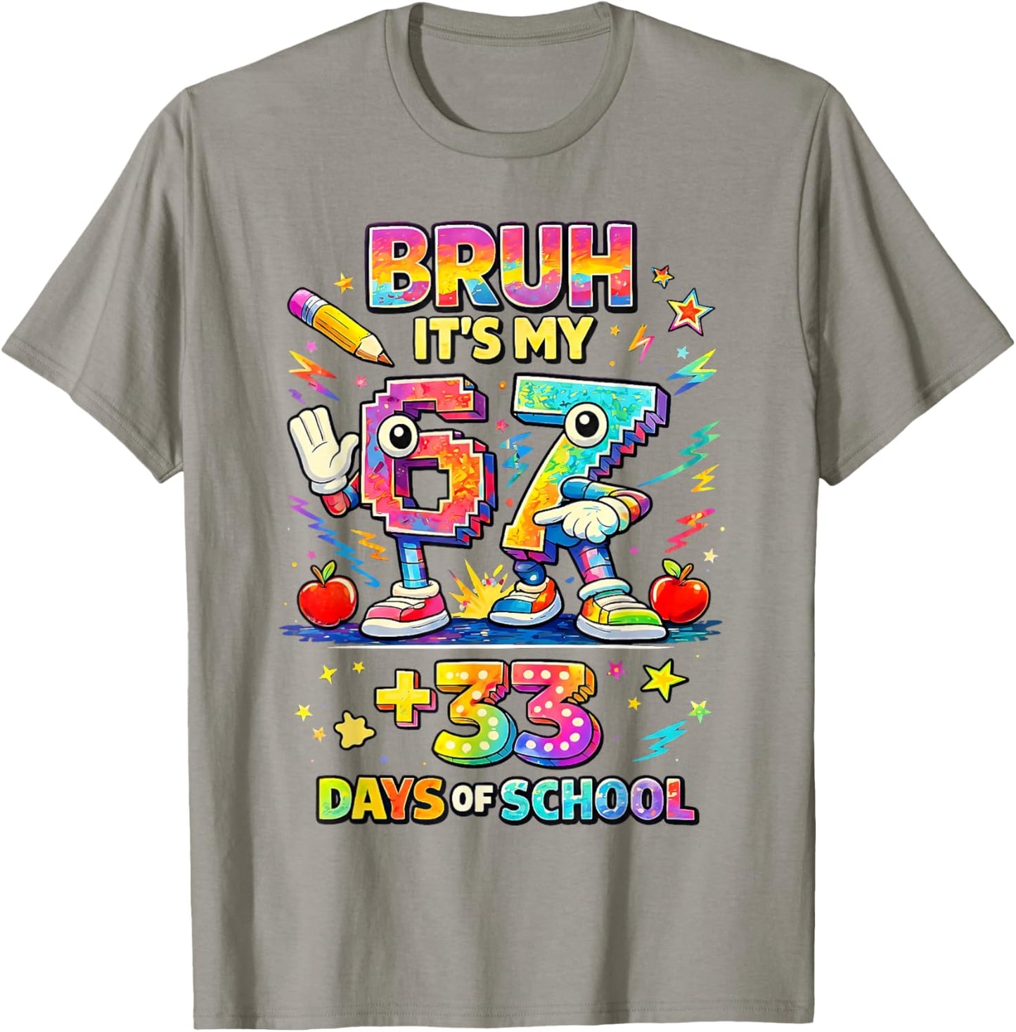 Bruh Its My 67 33 Days of School Toddler Boy Girls 100th Day T-Shirt - T-Shirt | Sand