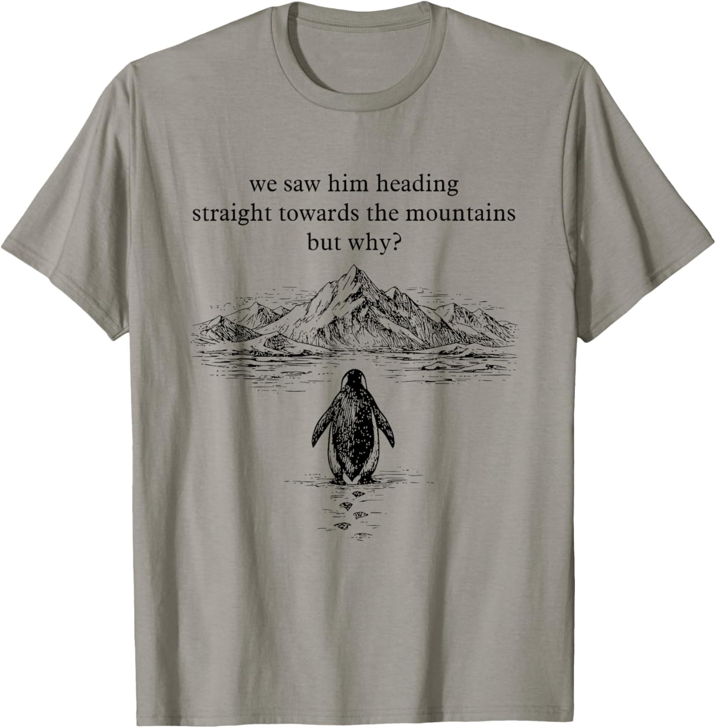 Nihilist Penguin But Why T-Shirt - T-Shirt | Sand