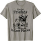 Funny Pug Cowboy Men Women I've Got Friends in Low Places T-Shirt - T-Shirt | Sand