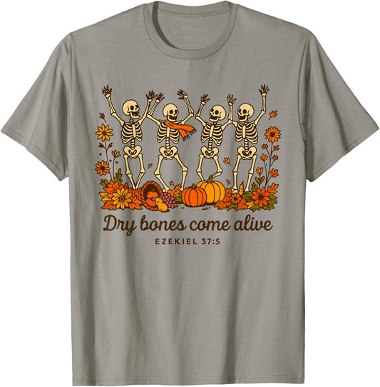 Dancing Skeleton Dry Bones Come Alive Christian Halloween T-Shirt - T-Shirt | Sand
