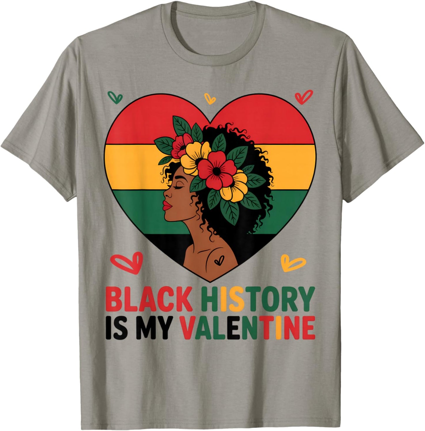Black History is My Valentine Heart Afro Black History Month T-Shirt - T-Shirt | Sand