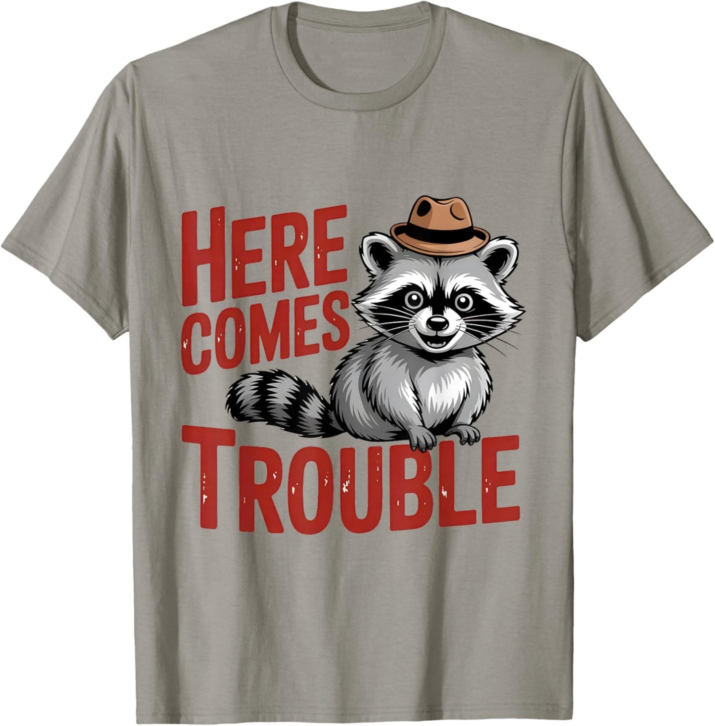 Here Comes Trouble Funny Troublemaker Toddler & Adults T-Shirt - T-Shirt | Sand
