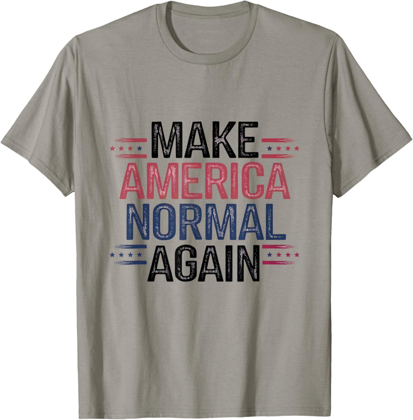 Make America Normal Again Funny Political Quote for Election T-Shirt - T-Shirt | Sand