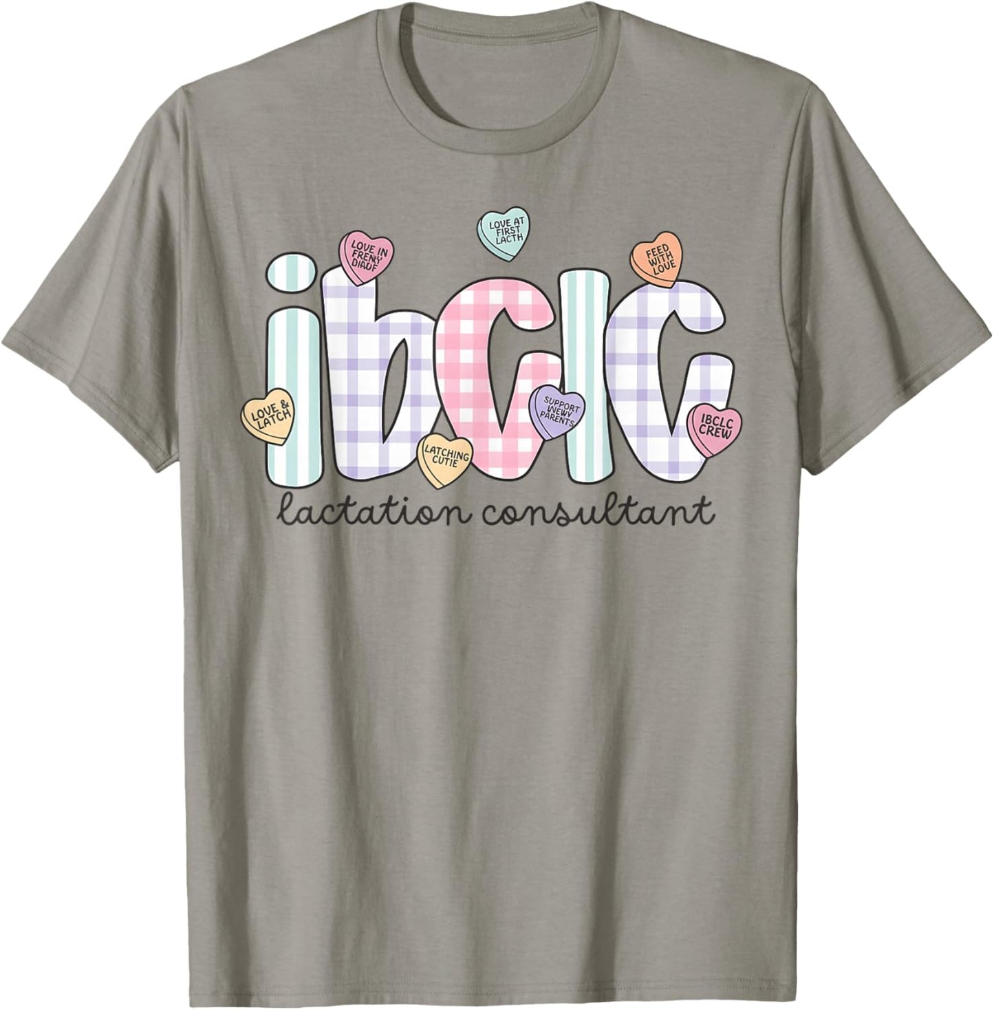 Ibclc Valentine S Day Lactation Consultant V-Day Hearts Work T-Shirt - T-Shirt | Sand