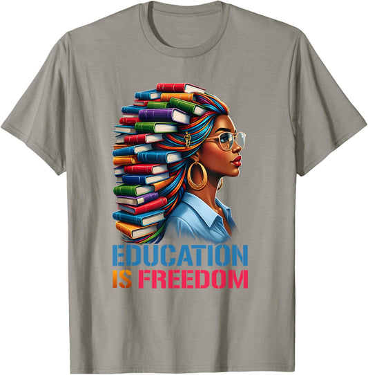 Black History Education is Freedom Books Black History T-Shirt - T-Shirt | Sand