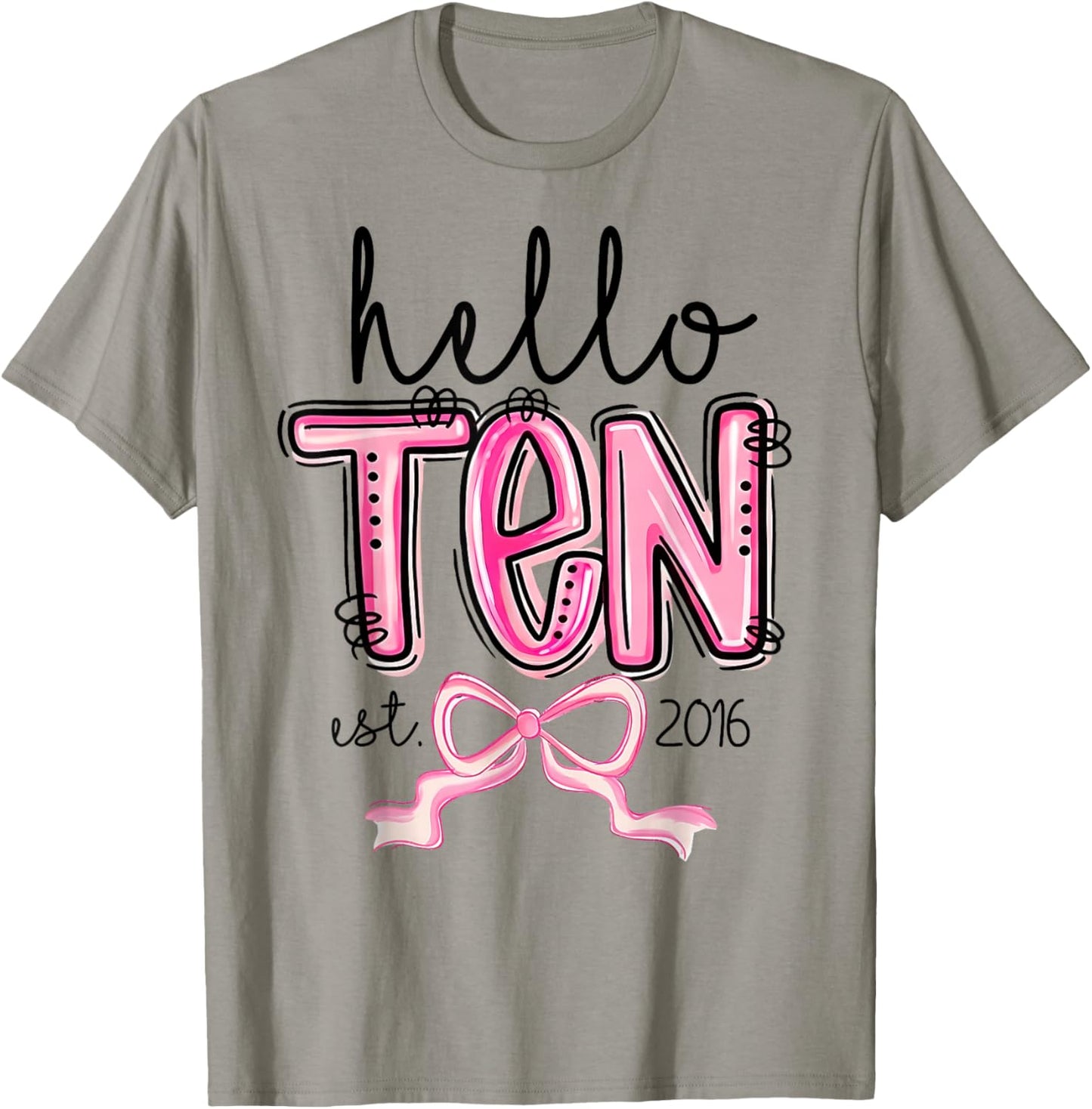Hello Ten Est. 2016 10 Year Old Bday Girl 10th Birthday Bow T-Shirt - T-Shirt | Sand