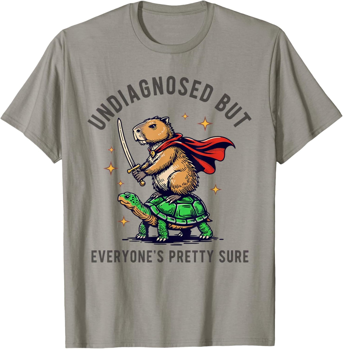Undiagnosed But Everyone's Pretty Sure Capybara T-Shirt - T-Shirt | Sand