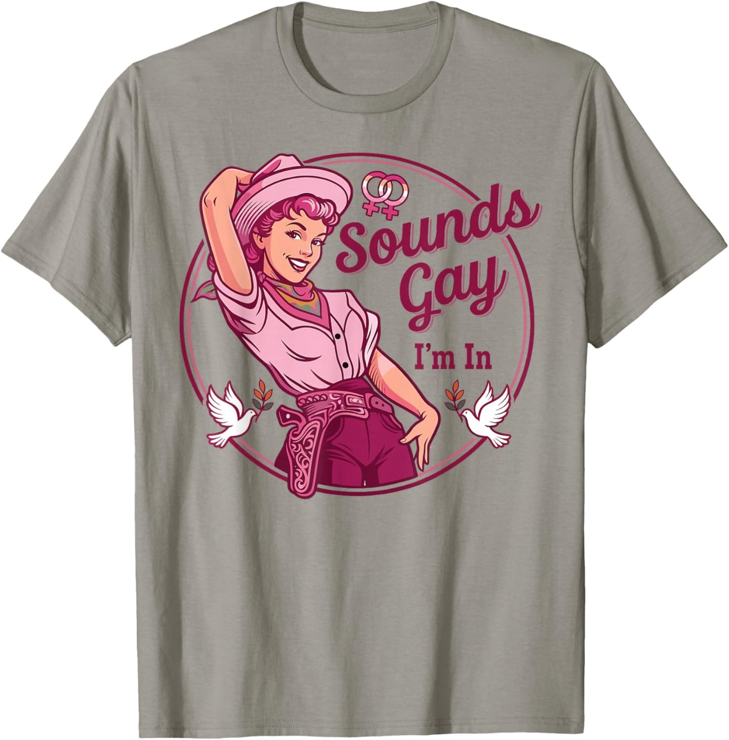 Sounds Gay I'm in Lesbian Cowgirl Howdy LGBT Les Pride Month T-Shirt - T-Shirt | Sand