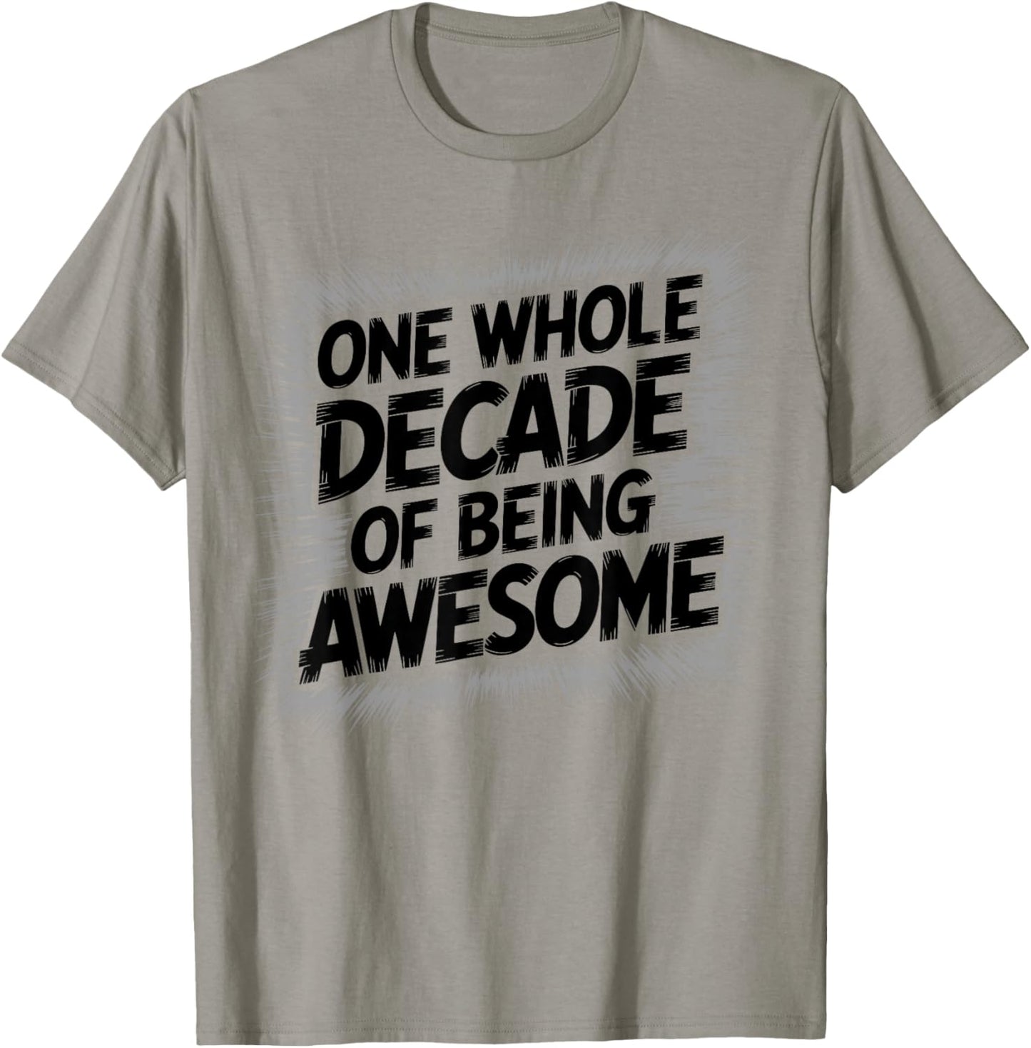 One Whole Decade of Being Awesome 10th Birthday T-Shirt - T-Shirt | Sand