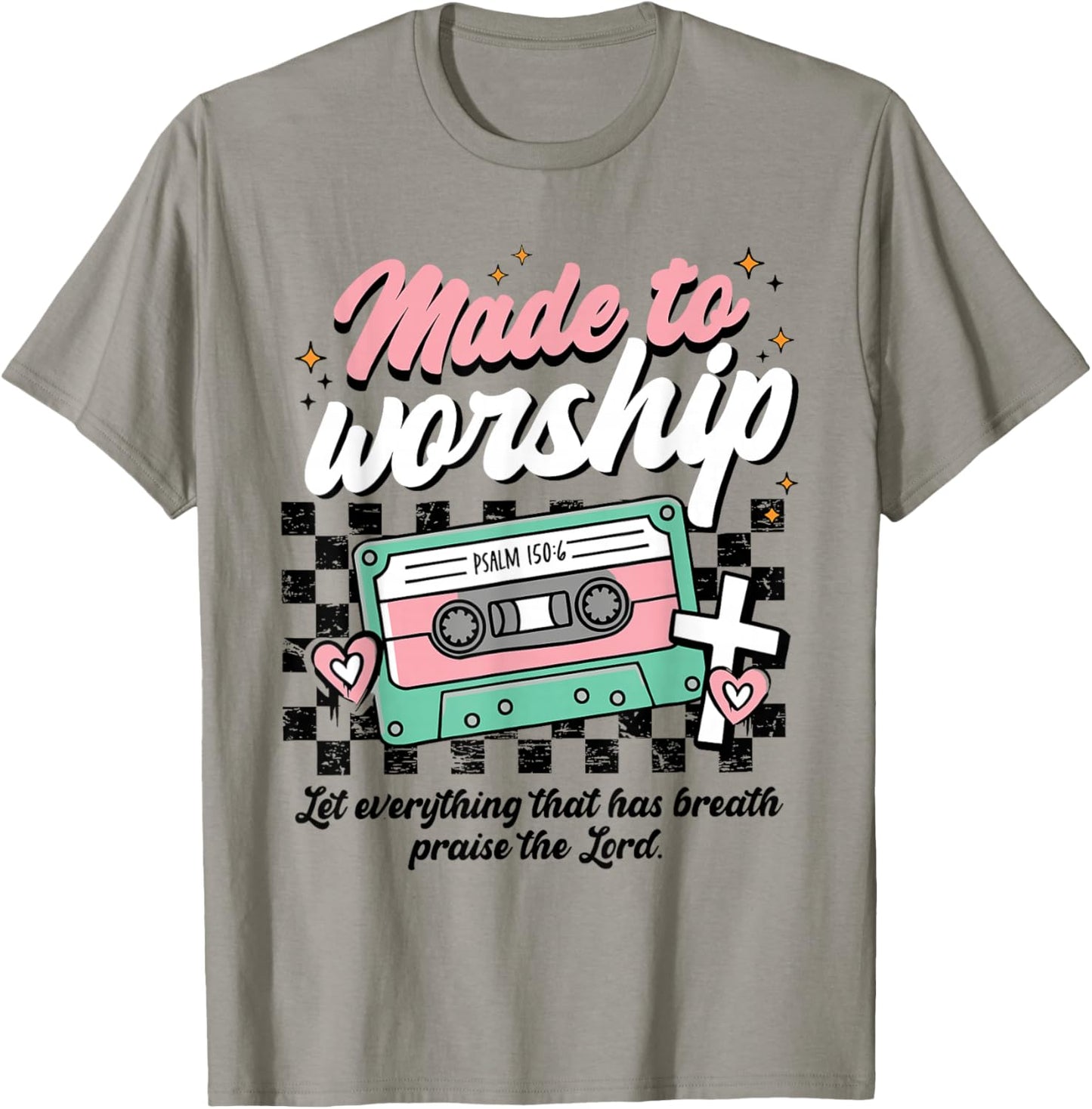 Made to Worship Psalm 150 6 Christian Retro Praise T-Shirt - T-Shirt | Sand