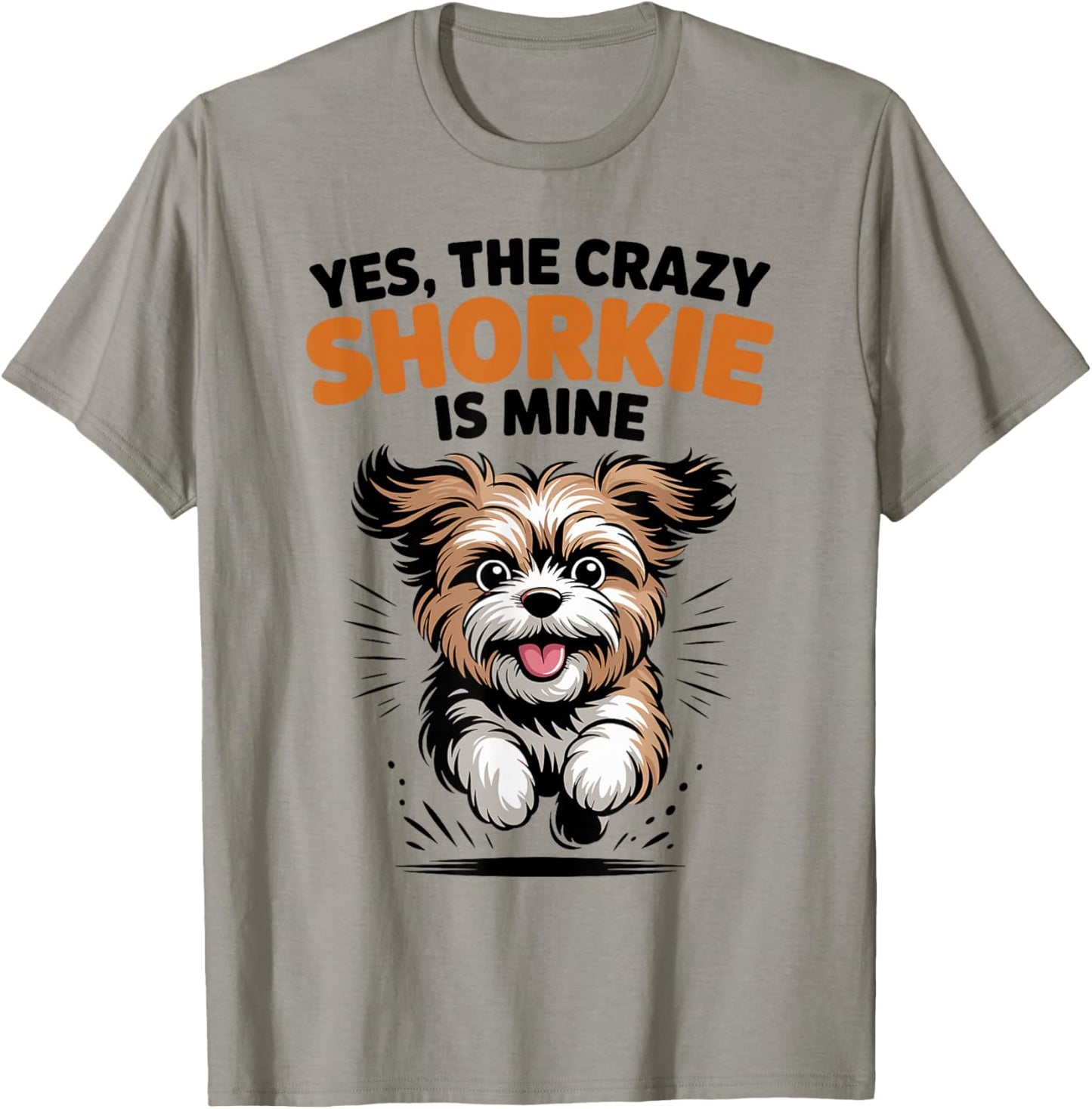 Yes, The Crazy Shorkie is Mine Cartoon Cross Mix Breed Dog T-Shirt - T-Shirt | Sand