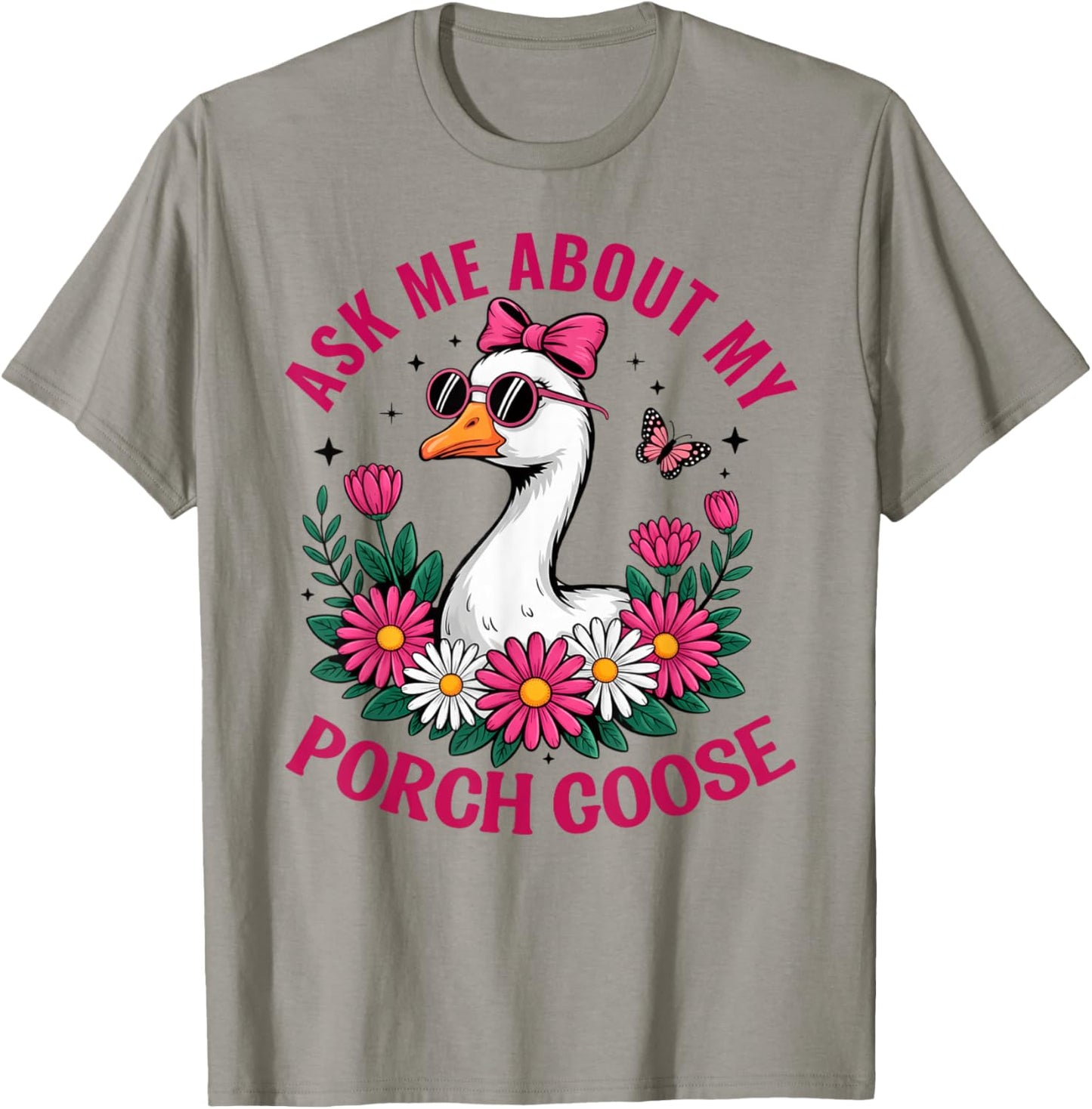Funny Ask Me About My Porch Goose Funny Lover Women Humor T-Shirt - T-Shirt | Sand