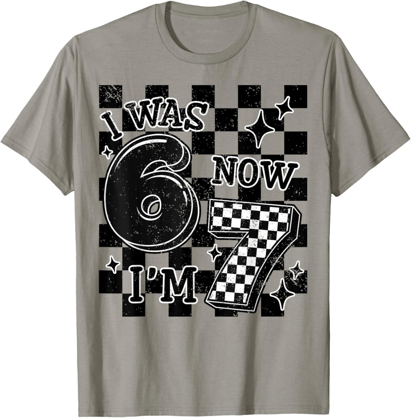 Checkered I was 6 Now I'm 7 Birthday Boy Kids Bday 6-7 Meme T-Shirt - T-Shirt | Sand