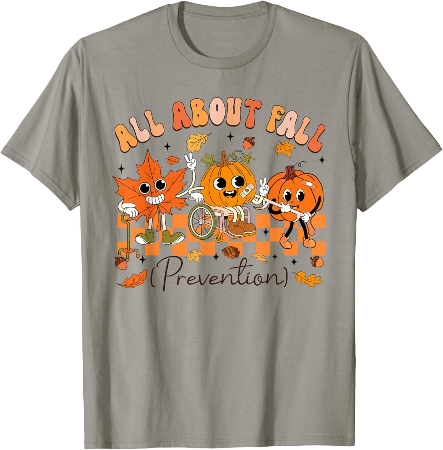 Nurse All About Fall Prevention Fall Physical Therapy PT OT T-Shirt - T-Shirt | Sand