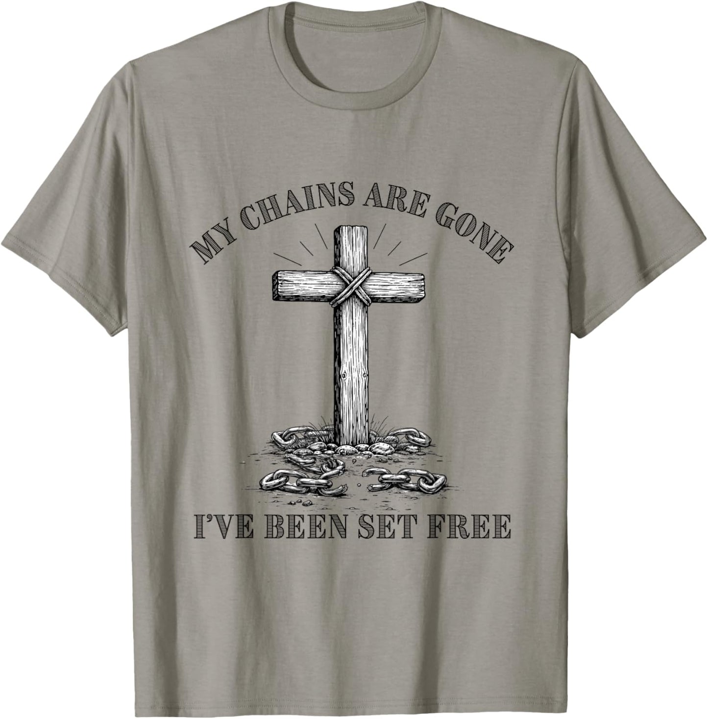 My Chains are Gone I've Been Set Free Cross Christian Faith T-Shirt - T-Shirt | Sand