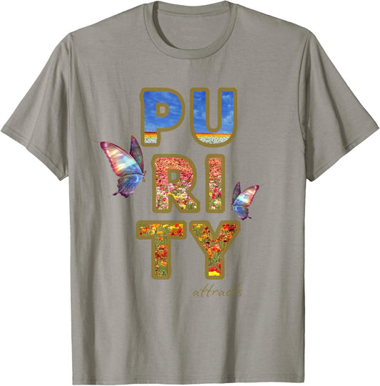 Purity Attracts, Rainbow Butterflies & Flowers, Pure Faith T-Shirt - T-Shirt | Sand