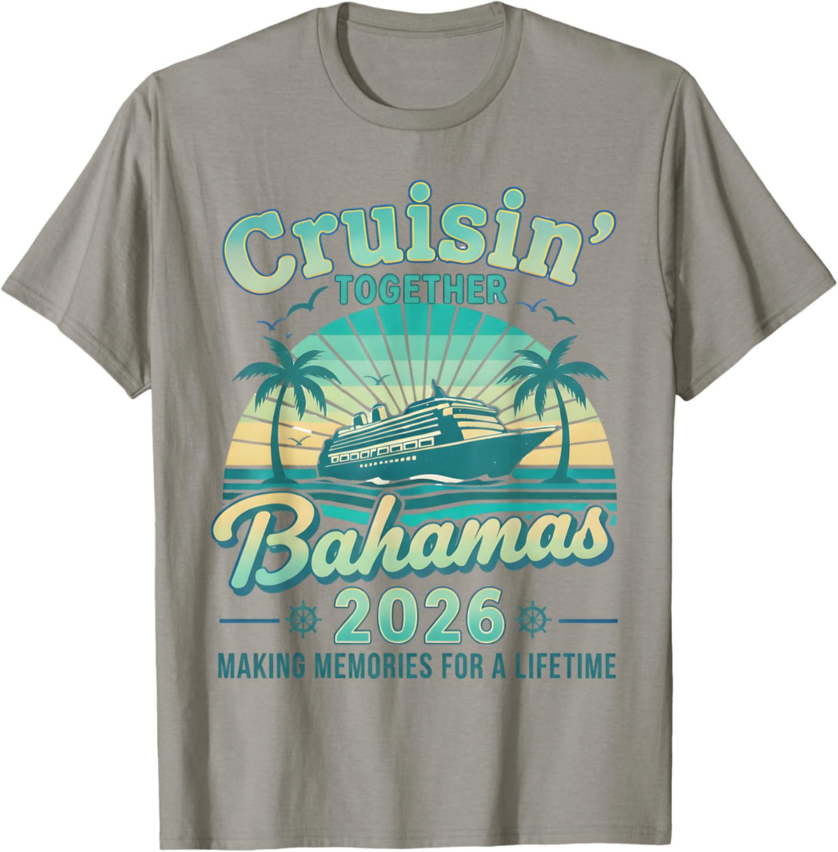 Cruisin Together Bahamas 2026 Family Cruise Bahamian Vintage T-Shirt - T-Shirt | Sand