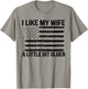 I Like My Wife A Little Bit Older Funny Husband Saying T-Shirt - T-Shirt | Sand
