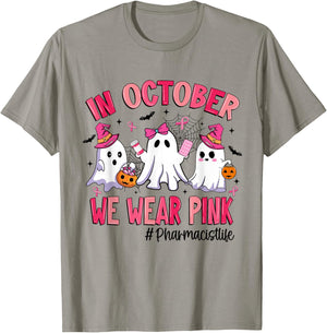 in October We Wear Pink Pharmacist Life Breast Cancer T-Shirt - T-Shirt | Sand