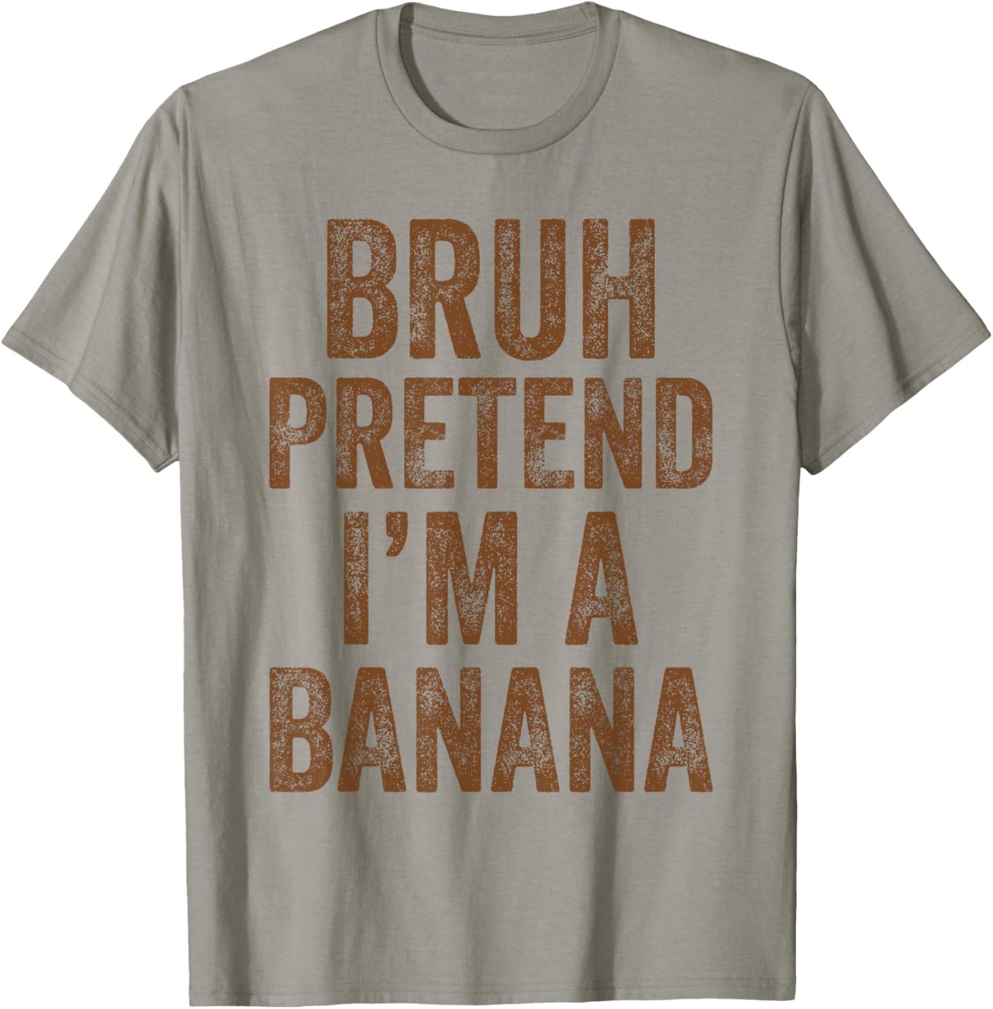 Halloween Bruh Pretend I'm A Banana Costume Women Kids Men T-Shirt - T-Shirt | Sand