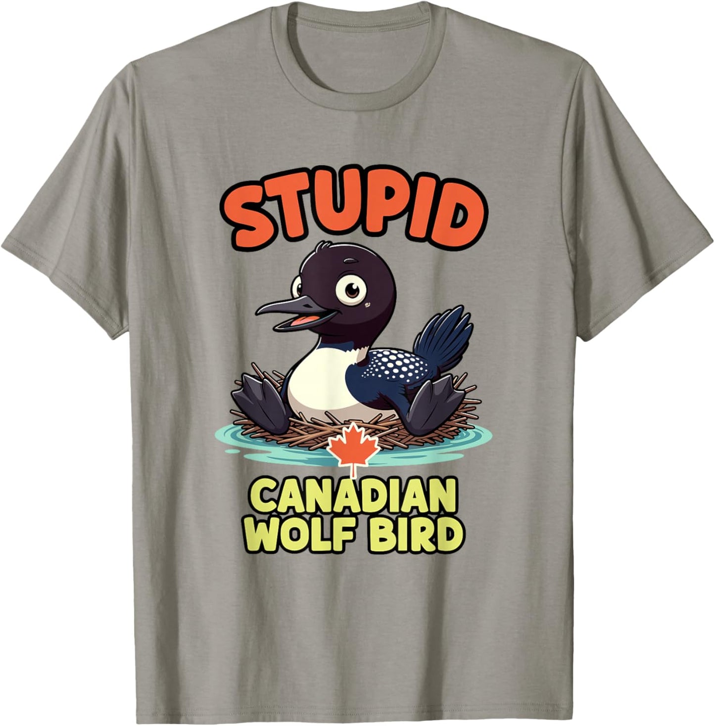 Stupid Canadian Wolf Bird Vintage Heated Hookey Loon Meme T-Shirt - T-Shirt | Sand