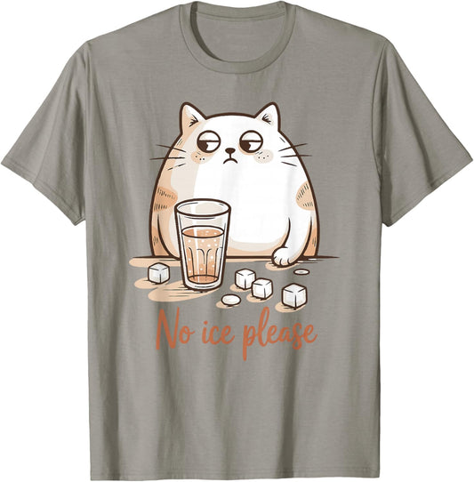 No Ice Please Cat Coffee Humor Artwork T-Shirt - T-Shirt | Sand