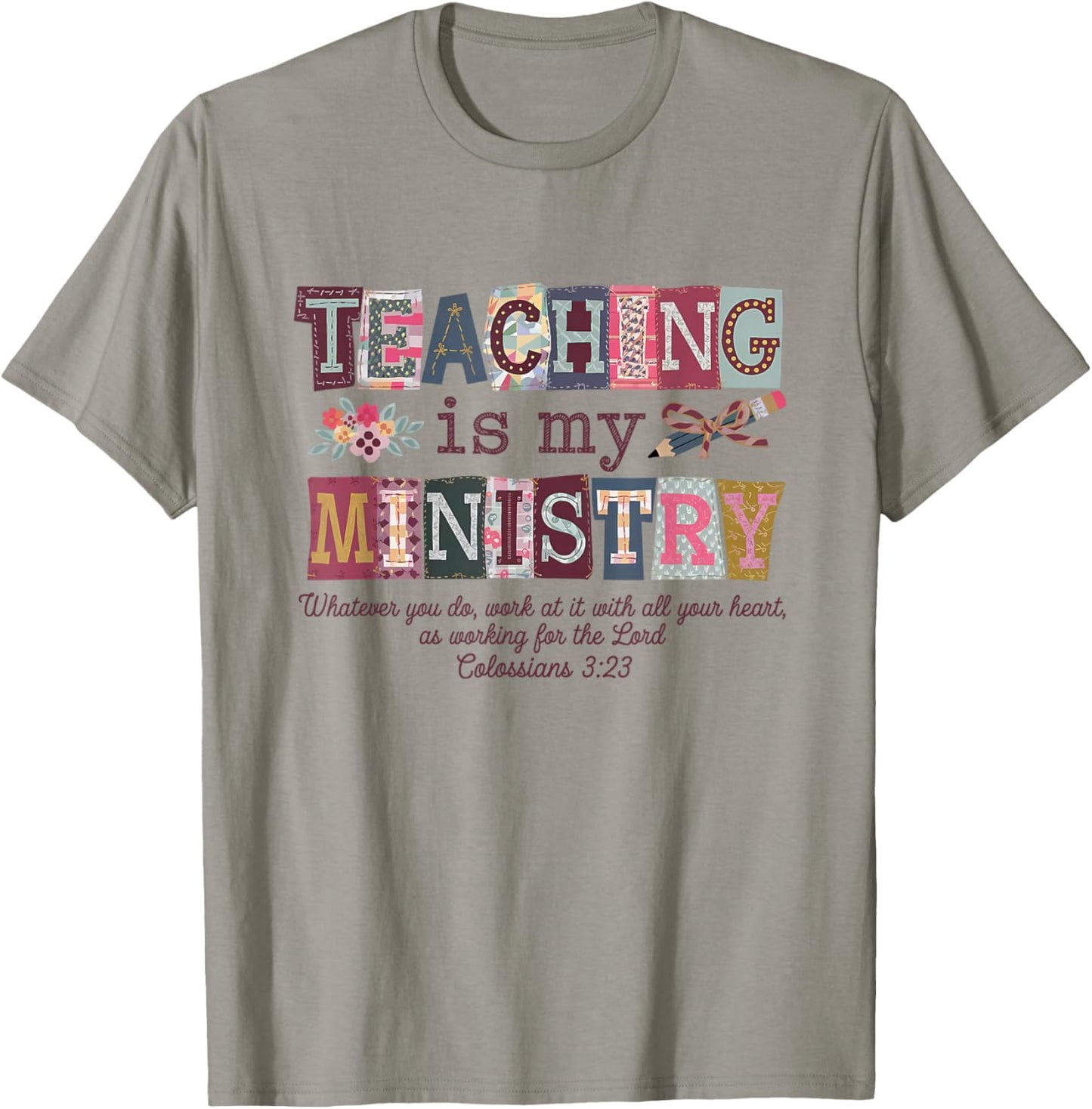 Teaching is My Ministry Faith Christian Elementary Teacher T-Shirt - T-Shirt | Sand