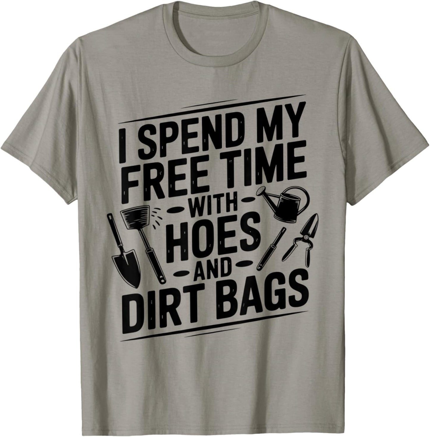 Farmer Life I Spend My Free Time with Hoes and Dirt Bags T-Shirt - T-Shirt | Sand