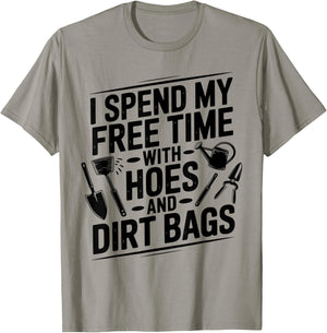 Farmer Life I Spend My Free Time with Hoes and Dirt Bags T-Shirt - T-Shirt | Sand