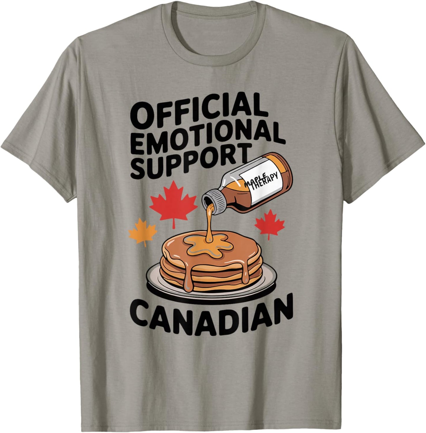 Official Emotional Support Canadian Maple Syrup Pancakes T-Shirt - T-Shirt | Sand