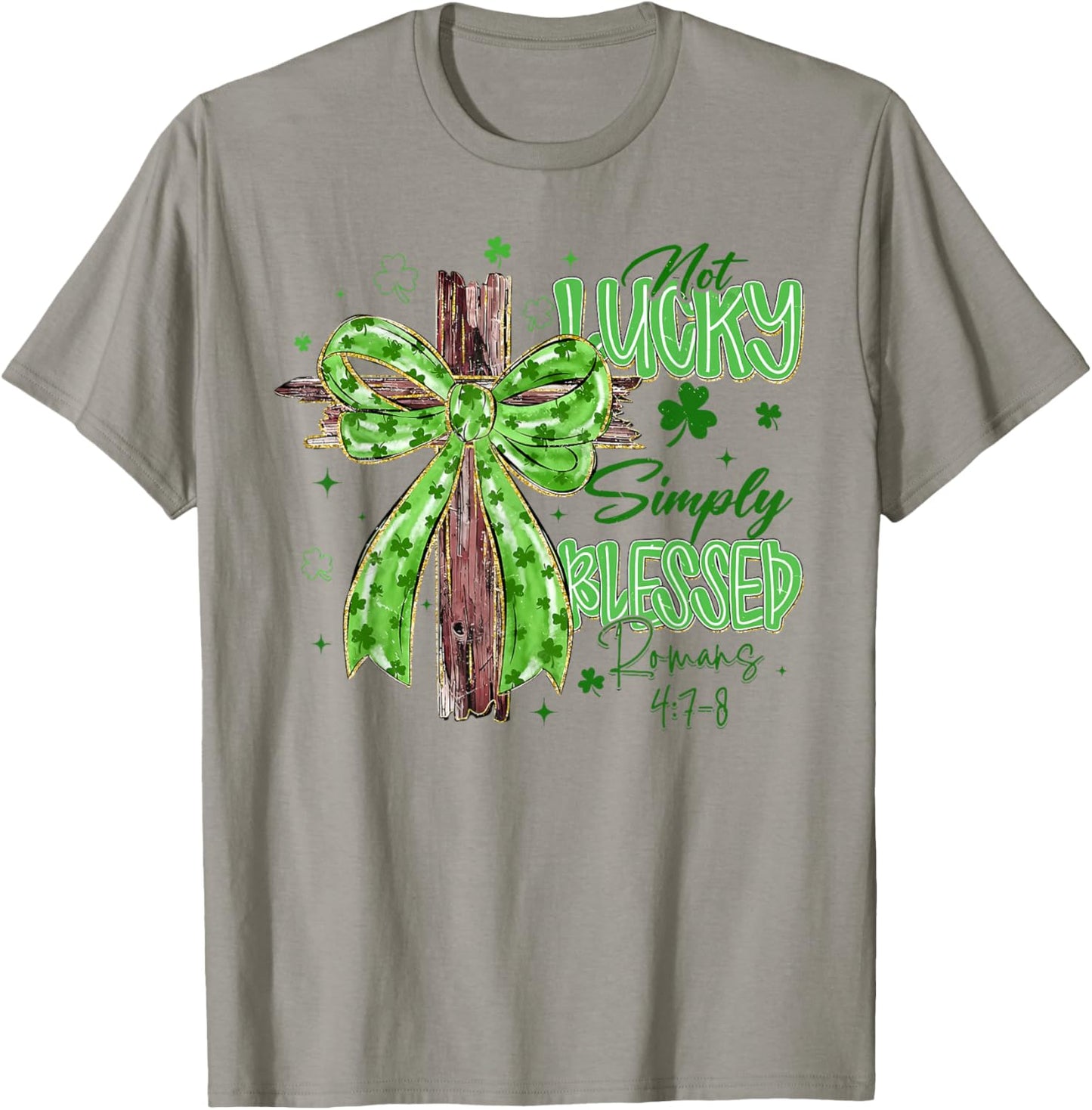 Not Lucky Simply Blessed Christian Cross St.Patrick's Day T-Shirt - T-Shirt | Sand