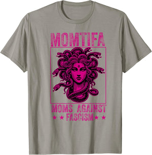 Momtifa Moms Against Fascism Protest Medusa Feminist Mother T-Shirt - T-Shirt | Sand