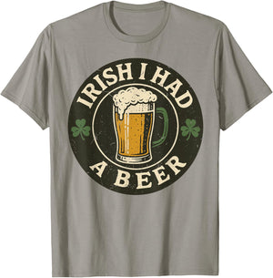 Irish I Had Beer Funny St Patricks Day Drinking Women Men T-Shirt - T-Shirt | Sand