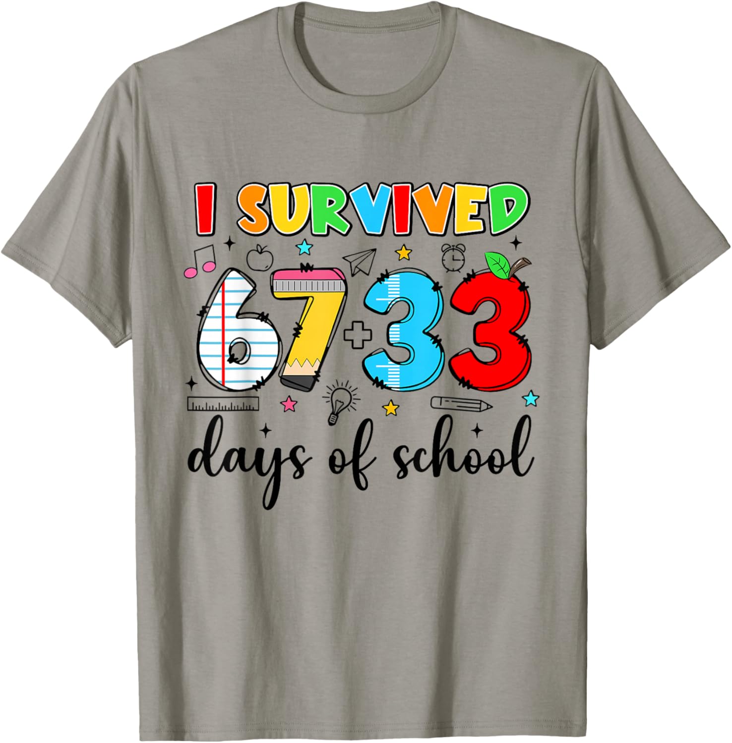 I Survived 67+33 Days of School Funny 100th Day Teacher Kids T-Shirt - T-Shirt | Sand