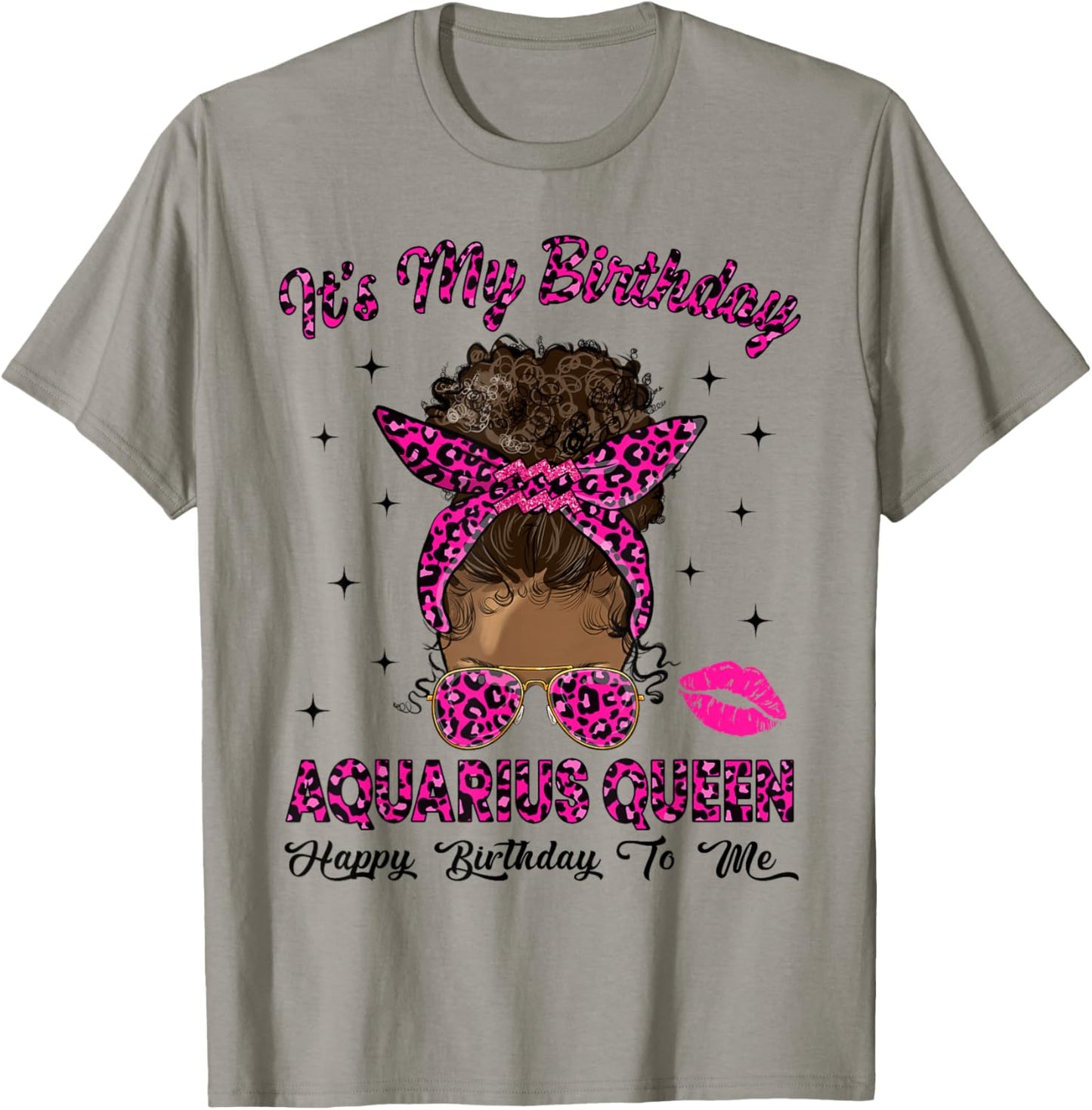Aquarius Woman Messy Bun Leopard It's My Birthday Queen T-Shirt - T-Shirt | Sand