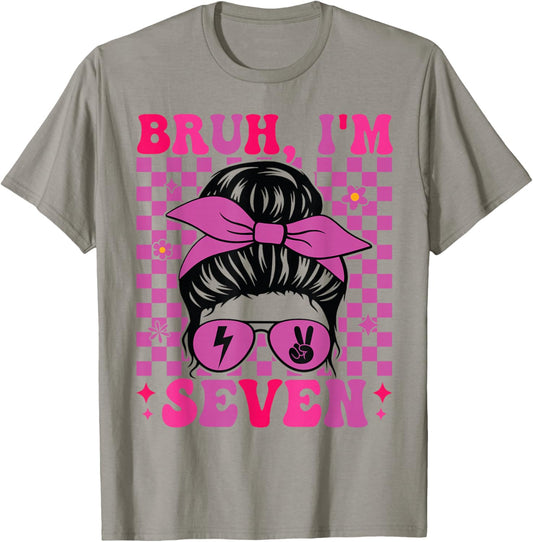 Bruh I'm Seven 7 7th Birthday Girls Groovy 7 Years Old T-Shirt - T-Shirt | Sand