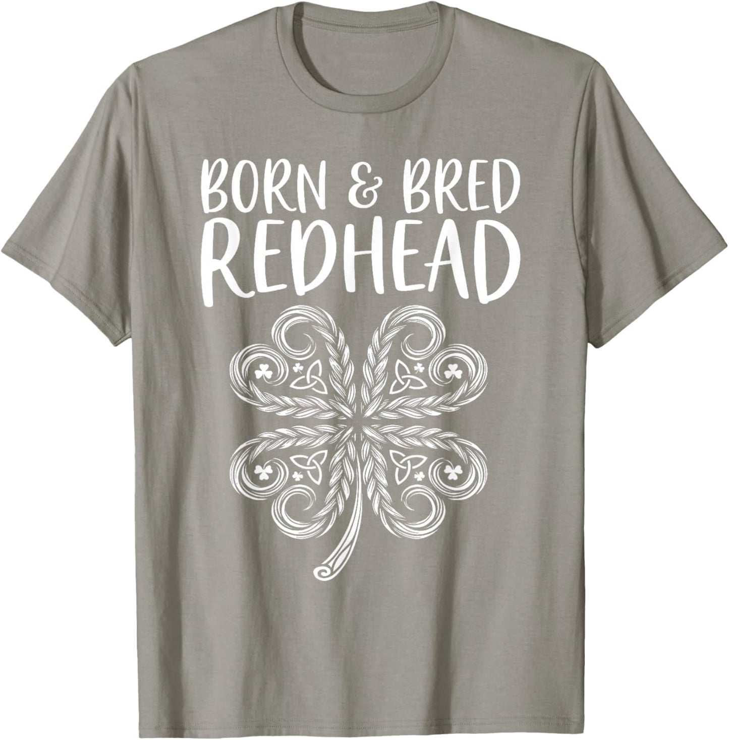 Born and Bred Redhead Funny St Patrick's Day Women T-Shirt - T-Shirt | Sand