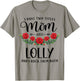 I Have Two Titles Mom and Lolly Funny Mothers Day Floral T-Shirt - T-Shirt | Sand