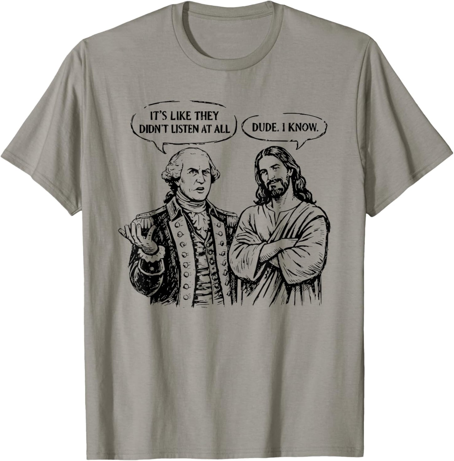 Funny Meme Design George Washington Jesus Bro Same T-Shirt - T-Shirt | Sand