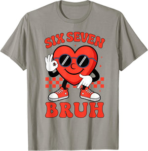 Six Seven 6 7 Bruh Valentine Heart Boys Girls Kids 67 Meme T-Shirt - T-Shirt | Sand