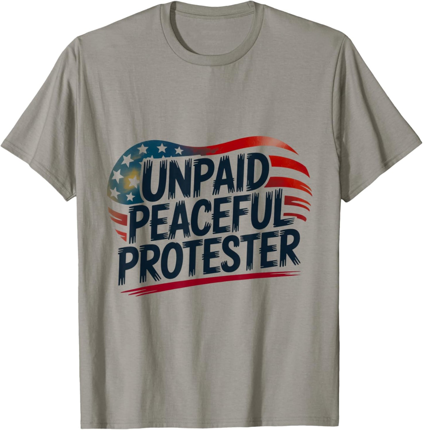 Unpaid Peaceful Protester Patriotic American Flag Heart USA T-Shirt - T-Shirt | Sand