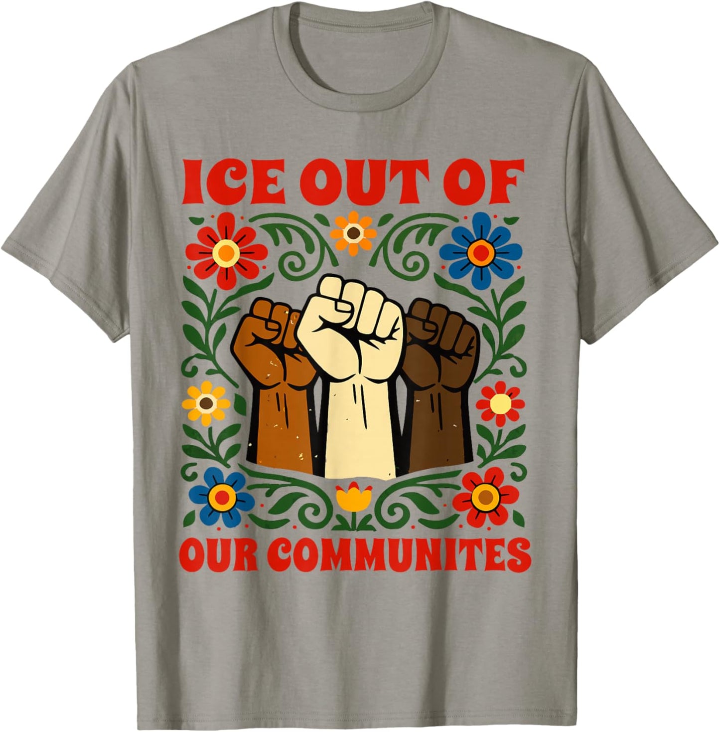 ICE Out of Our Communities T-Shirt - T-Shirt | Sand