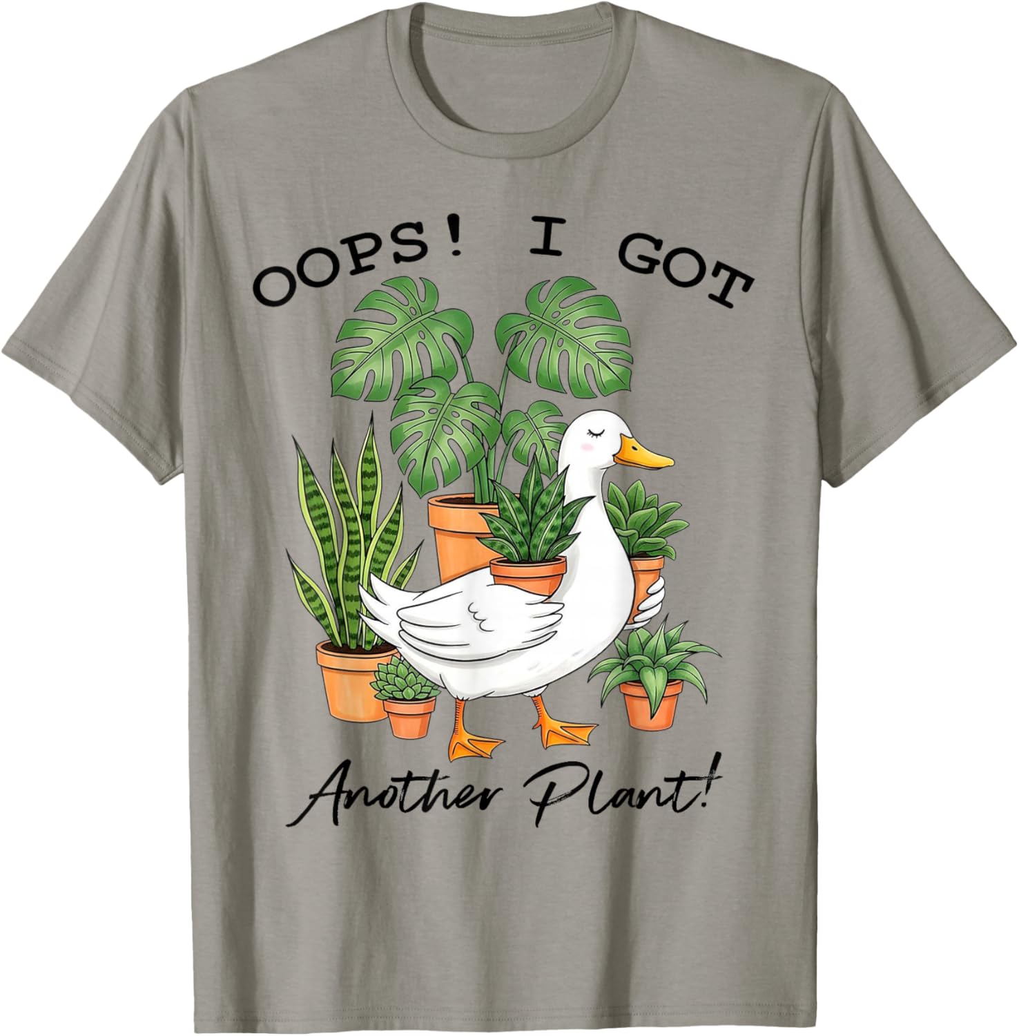 Oops I Got Another Plant Funny Goose Design T-Shirt - T-Shirt | Sand