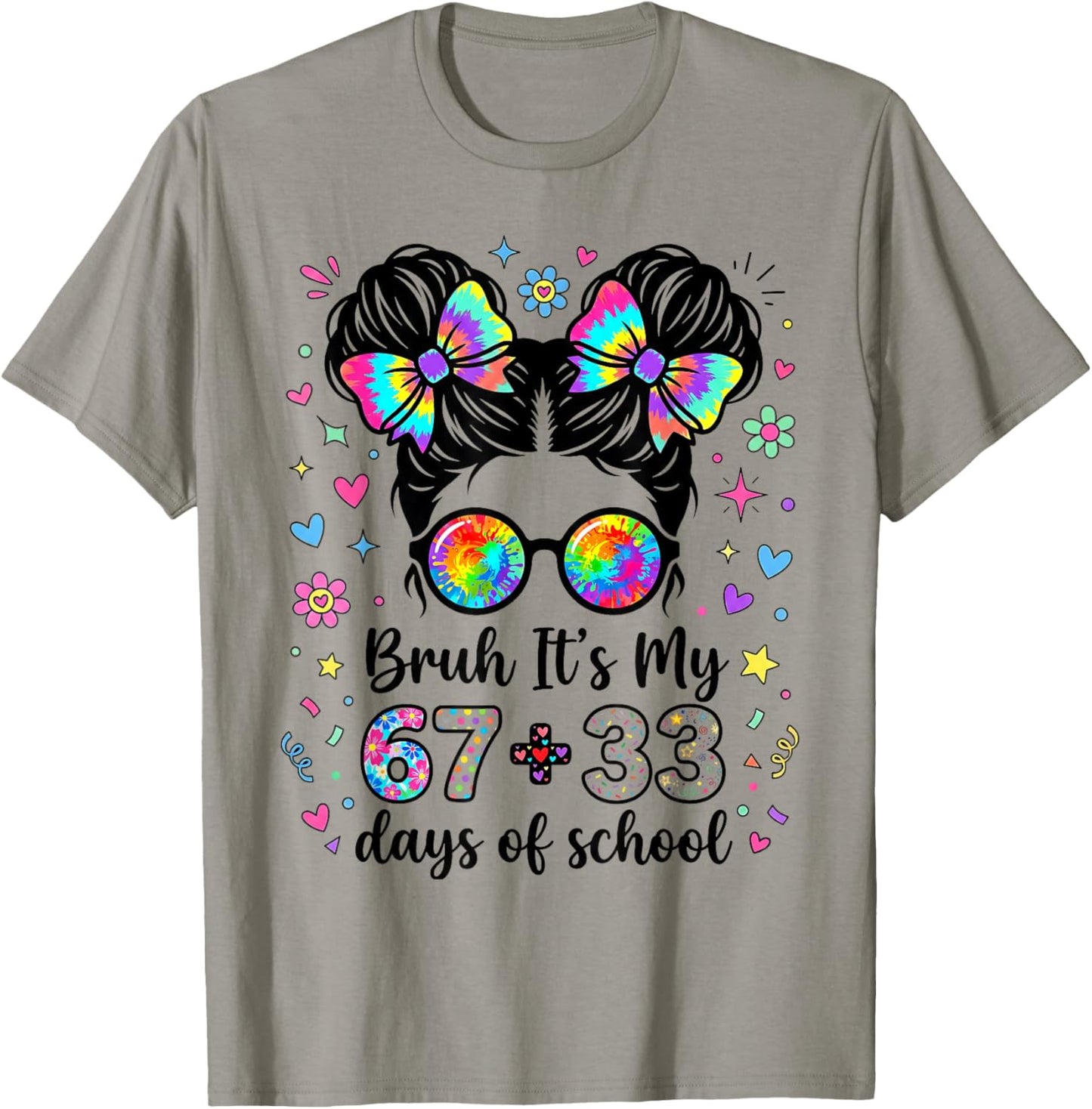 Funny Bruh Its My 67 33 Days of School Kids Girl 100th Day T-Shirt - T-Shirt | Sand