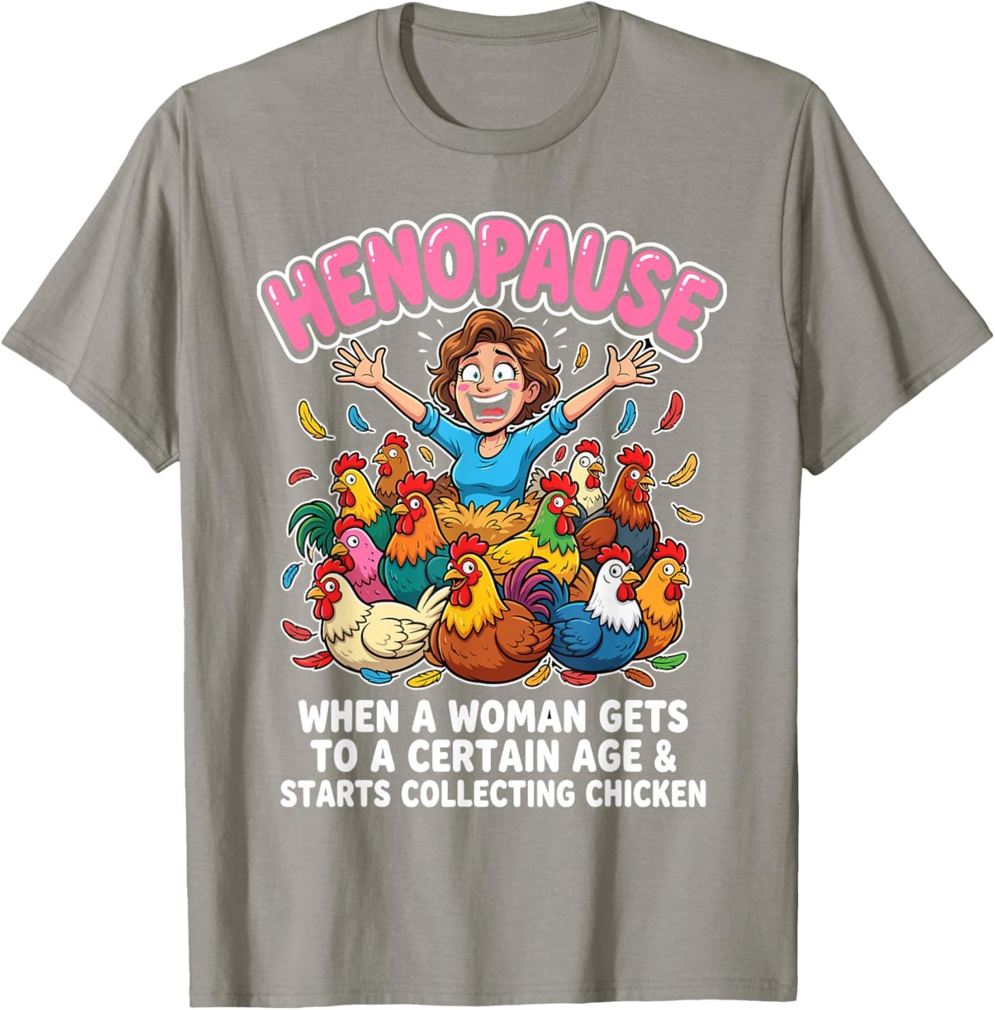 Menopause Funny Henopause T-Shirt - T-Shirt | Sand