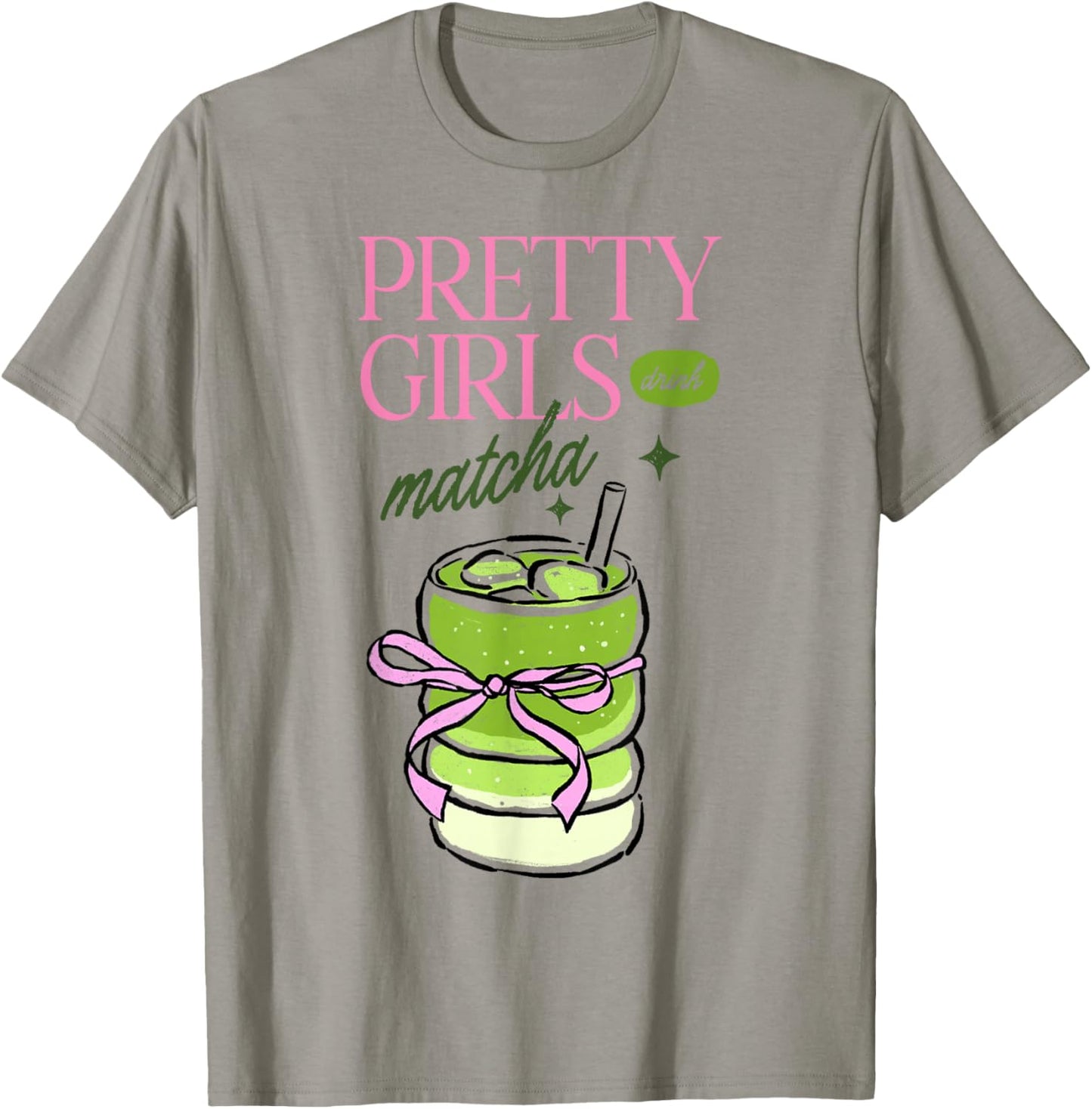 Pretty Girls Drink Matcha Funny Green Tea Costume T-Shirt - T-Shirt | Sand