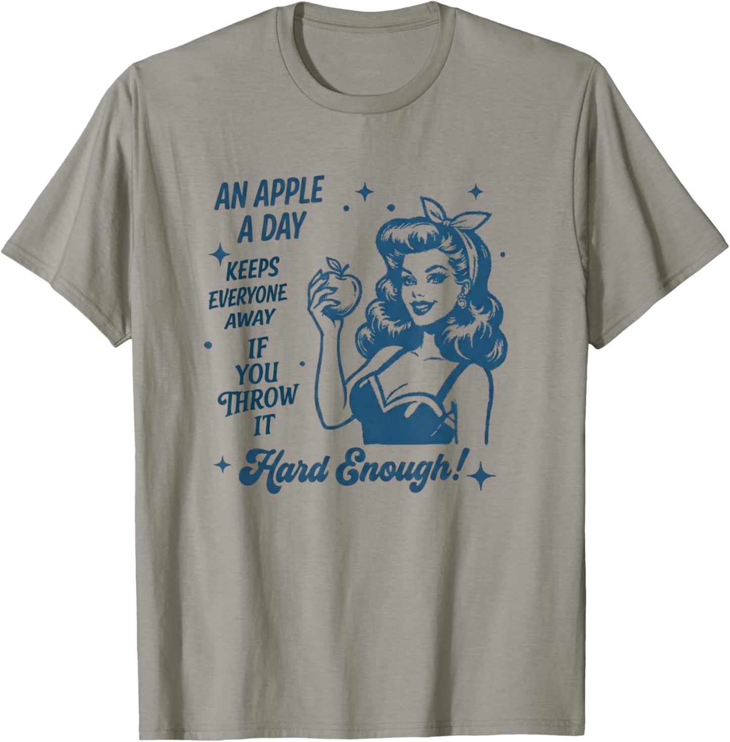 an Apple a Day Quote- Retro Pin-Up Style Humor T-Shirt - T-Shirt | Sand