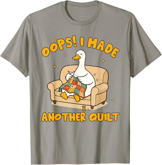 Quilting Lover Patchwork Silly Goose I Made Another Quilt T-Shirt - T-Shirt | Sand
